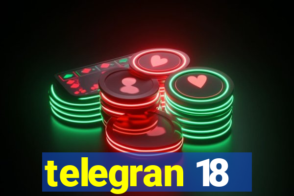 telegran 18